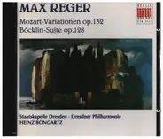Reger - Mozart -Variationen Op. 132 - Böcklin- Suite Op. 128