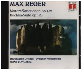 Reger - Mozart -Variationen Op. 132 - Böcklin- Suite Op. 128