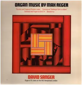 Reger - Organ Music By Max Reger