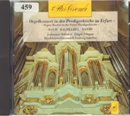 Reger / Pachelbel / David - Orgelkonzert In Der Predigerkirche Zu Erfurt