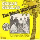 7inch Vinyl Single - Reggae Regular - The Black Starliner / Where Is Jah