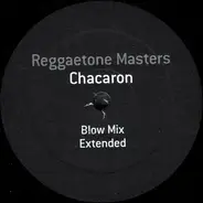 Reggaetone Masters - Chacaron