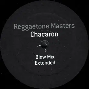 Reggaetone Masters - Chacaron