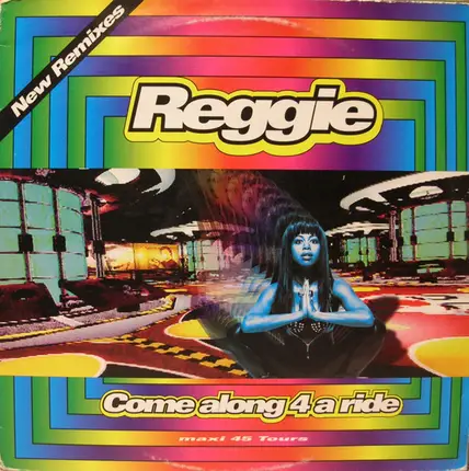 Reggie - Come Along 4 A Ride (New Remixes)