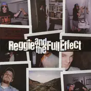 Reggie and the Full Effect