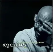 Reggie E. Gaines - Sweeper Don't Clean My Street