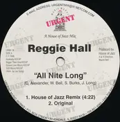 Reggie Hall - All Nite Long