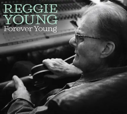 Reggie Young - Forever Young