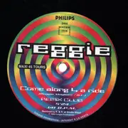 12inch Vinyl Single - Reggie - Come Along 4 A Ride (Remix Club)
