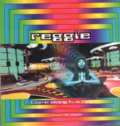 Reggie - Come Along 4 A Ride