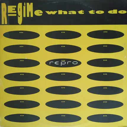 Regime - What To Do