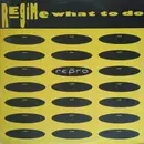 12inch Vinyl Single - Regime - What To Do