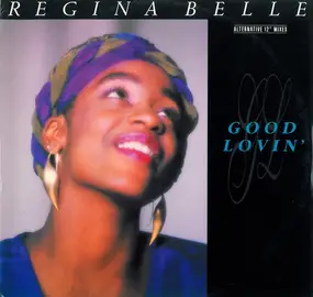 Regina Belle - Good Lovin' (Alternative 12" Mixes)