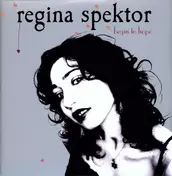 Regina Spektor - Begin To Hope .