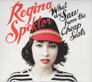 Regina Spektor - What We Saw from the Cheap Seats