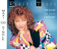 Regina Thoss - Dir Bleibt So Viel Erspart