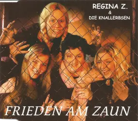 Regina Zindler - Frieden Am Zaun