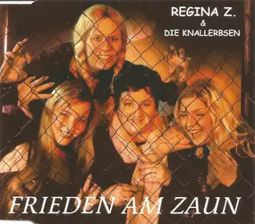 Regina Zindler - Frieden Am Zaun