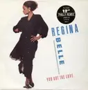 7'' - Regina Belle - you got the love