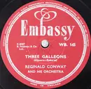 Schellack - Reginald Conway And His Orchestra - John And Julie / Three Galleons