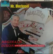 Reginald Dixon - Mr. Blackpool