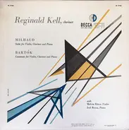 Reginald Kell , Darius Milhaud , Béla Bartók - Suite For Violin, Clarinet And Piano / Contrasts For Violin, Clarinet And Piano
