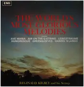 LP - Reginald Kilbey And His Strings - The World's Most Glorious Melodies