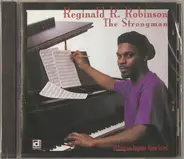 Reginald R. Robinson - The Strongman