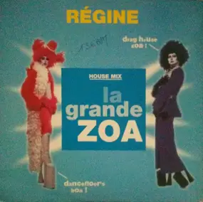 Regine - La Grande Zoa (House Mix)
