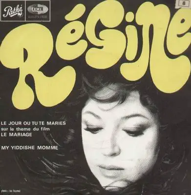 Regine - Le Jour Ou Tu Te Maries / My Yiddishe Momme