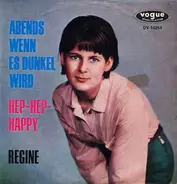 Regine - Hep-Hep-Happy / Abends Wenn Es Dunkel Wird