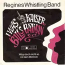 7inch Vinyl Single - Regines Whistling Band - I Was Kaiser Bill's Batman