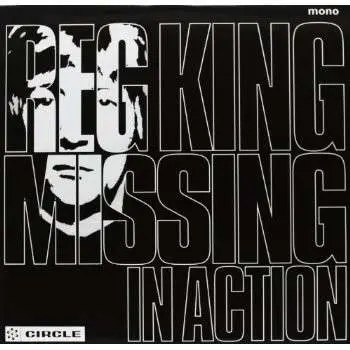 REG KING - MISSING IN ACTION -10'-