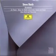 Steve Reich And Musicians - Steve Reich: Drumming; Music for Mallet Instruments, Voice and Organ; Six Pianos