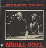 Rein De Graaff / Dick Vennik Quartet - Modal Soul