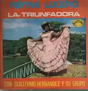 Reina Lucero Con Guillermo Hérnandez Y Su Conjunto - La Triunfadora