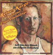 7inch Vinyl Single - Reiner Karge - Auf Eine Zigarettenlänge