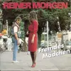 7inch Vinyl Single - Reiner Morgen - Fremdes Mädchen