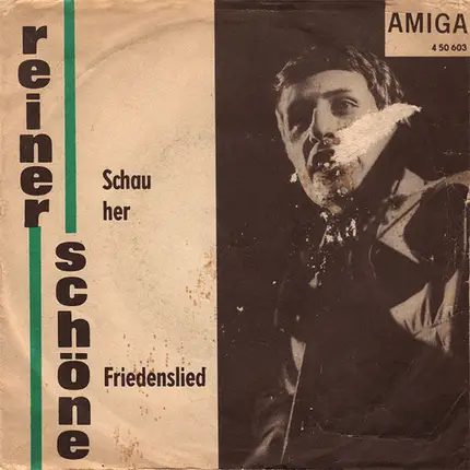 Reiner Schöne - Schau Her / Friedenslied