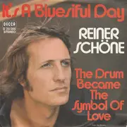 7inch Vinyl Single - Reiner Schöne - It's A Bluesiful Day