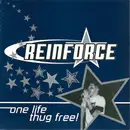 7inch Vinyl Single - Reinforce - One Life Thug Free!