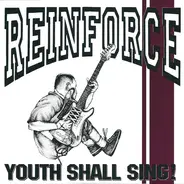 Reinforce - Youth Shall Sing!