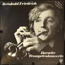 LP - Reinhold Friedrich - Barocke Trompetenkonzerte - Gatefold, Direct To Disc