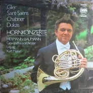 Glier / Saint-Saens / Chabrier / Dukas - Hornkonzerte