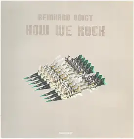 Reinhard Voigt - How We Rock