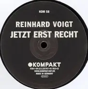 Reinhard Voigt - JETZT ERST RECHT