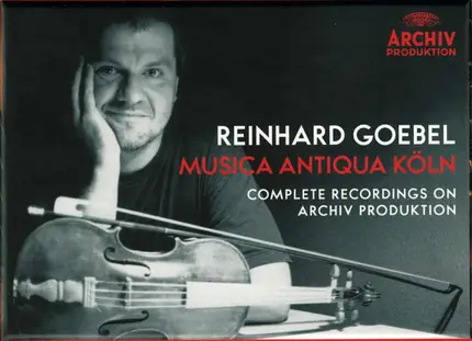 Reinhard Goebel / Musica Antiqua Köln - Complete Recordings On Archiv Produktion