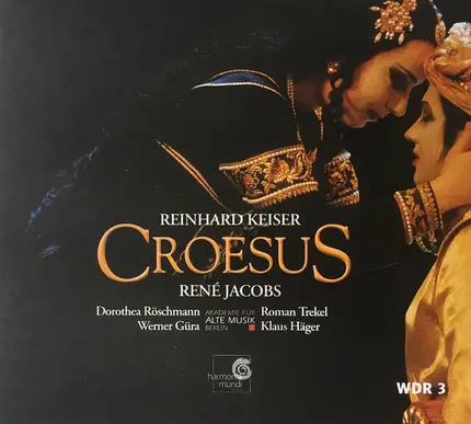 Reinhard Keiser - Dorothea Röschmann , Roman Trekel , Werner Güra , Klaus Häger , Akademie Für Alte - Croesus