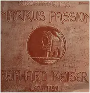 Reinhard Keiser / Gemischter Chor Zweisimmen / Jörg Ewald Dähler - Markus Passion