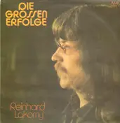 Reinhard Lakomy - Die Grossen Erfolge
